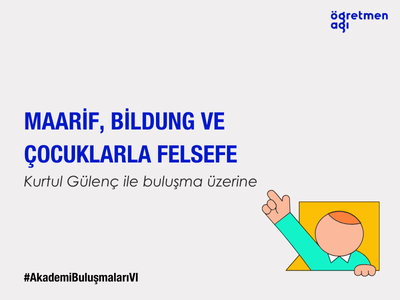 Maarif, Bildung ve Çocuklarla Felsefe